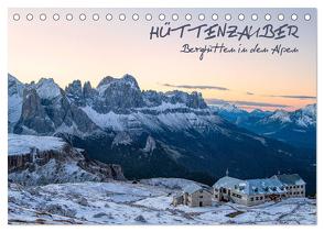 Hüttenzauber: Berghütten in den Alpen (Tischkalender 2024 DIN A5 quer), CALVENDO Monatskalender von Aust,  Gerhard