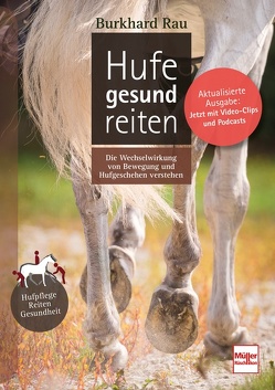 Hufe gesund reiten von Rau,  Burkhard