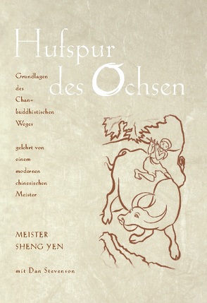 Hufspur des Ochsen von Sheng Yen,  Chan-Meister