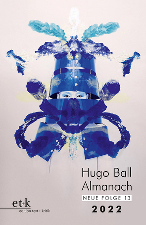 Hugo Ball Almanach. Neue Folge 13 von Faul,  Eckhard