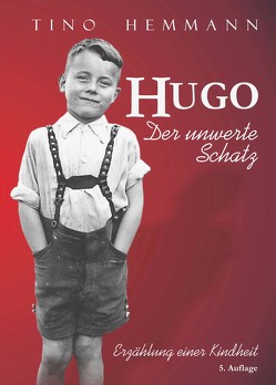 Hugo. Der unwerte Schatz von Hemmann,  Tino