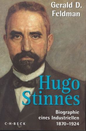 Hugo Stinnes von Feldman,  Gerald D., Silber,  Karl Heinz