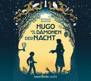 Hugo und die Dämonen der Nacht von Jacoby,  Edmund, Kaminski,  Stefan, Santini,  Bertrand