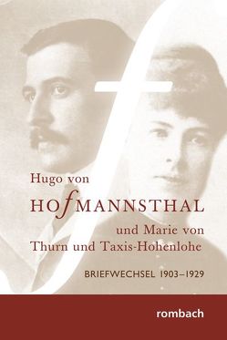 Hugo von Hofmannsthal Briefwechsel mit Marie von Thurn und Taxis-Hohenlohe 1903-1929 von Bohnenkamp,  Klaus E