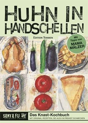 Huhn in Handschellen von Mälzer,  Christa
