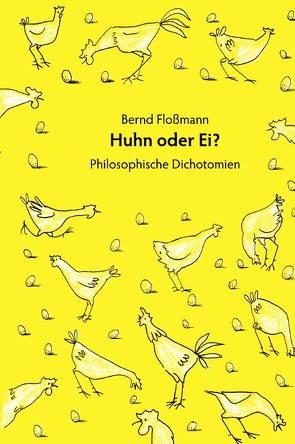 Huhn oder Ei von Floßmann,  Bernd