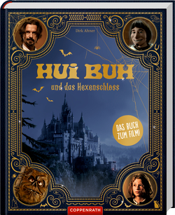 Hui Buh und das Hexenschloss (Das Buch zum Kinofilm!) von Ahner,  Dirk