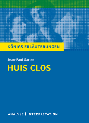 Huis clos (Geschlossene Gesellschaft) von Jean-Paul Sartre. von Lowsky,  Martin, Sartre,  Jean-Paul