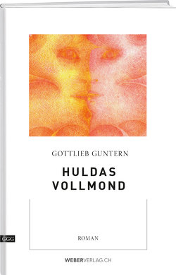 Huldas Vollmond von Guntern,  Gottlieb