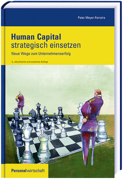 Human Capital strategisch einsetzen von Meyer-Ferreira,  Peter