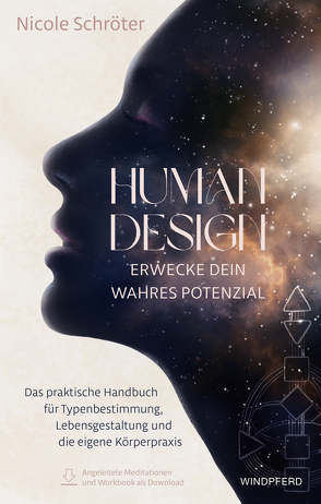 Human Design – erwecke dein wahres Potenzial von Schröter,  Nicole