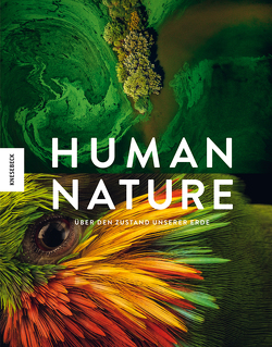 Human Nature von Arlinghaus,  Claudia, Fair,  J. Henry, Laman,  Tim, Lanting,  Frans, Mittermeier,  Christina, Nicklen,  Paul, Sartore,  Joel, Seymour,  Richard John, Skerry,  Brian, Steinmetz,  George, Stirton,  Brent, Vitale,  Ami, Winter ,  Steve