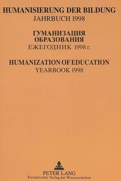 Humanisierung der Bildung- Jahrbuch 1998 von Golz,  Reinhard, Keck,  Rudolf W., Mayrhofer,  Wolfgang