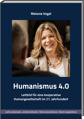 Humanismus 4.0 von Vogel,  Melanie