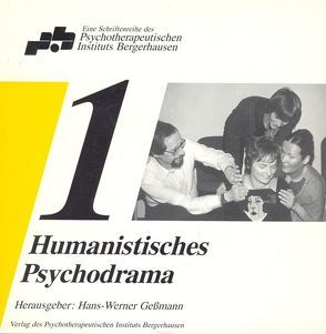 Humanistisches Psychodrama Band 1 von Gessmann,  Hans-Werner