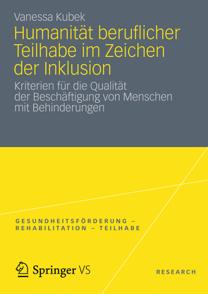 Humanität beruflicher Teilhabe im Zeichen der Inklusion von Kubek,  Vanessa