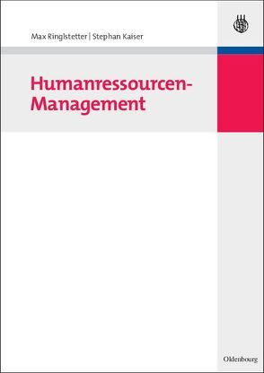 Humanressourcen-Management von Kaiser,  Stephan, Ringlstetter,  Max