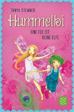 Hummelbi – Eine Fee ist keine Elfe von Jessler,  Nadine, Stewner,  Tanya