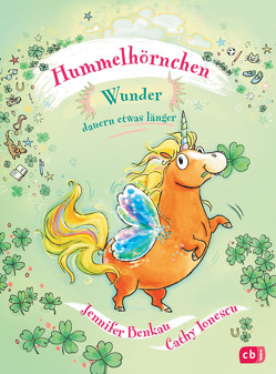 Hummelhörnchen – Wunder dauern etwas länger von Benkau,  Jennifer, Ionescu,  Catherine Gabrielle