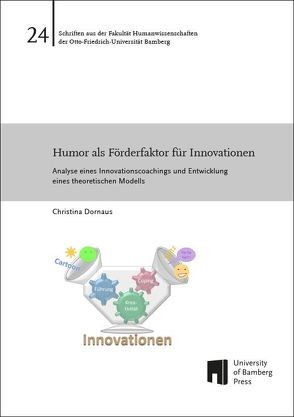 Humor als Förderfaktor für Innovationen von Dornaus,  Christina