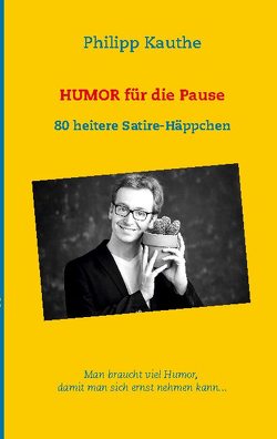 Humor für die Pause von Kauthe,  Philipp