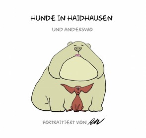 Humor / Hunde in Haidhausen und anderswo Band 3 von Weiss,  Roland