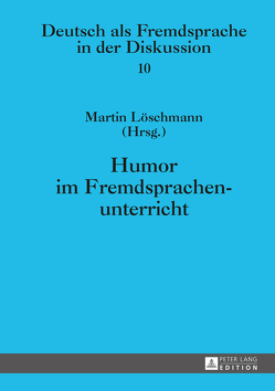 Humor im Fremdsprachenunterricht von Löschmann,  Martin