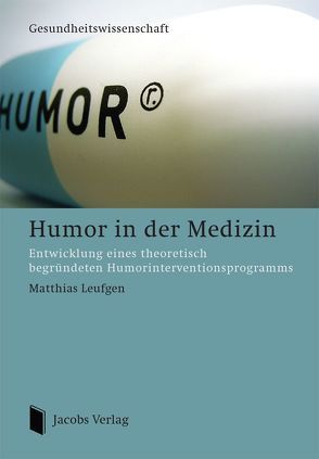 Humor in der Medizin von Leufgen,  Matthias