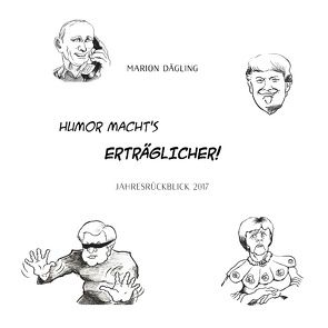 Humor macht’s erträglicher! von Dägling,  Marion