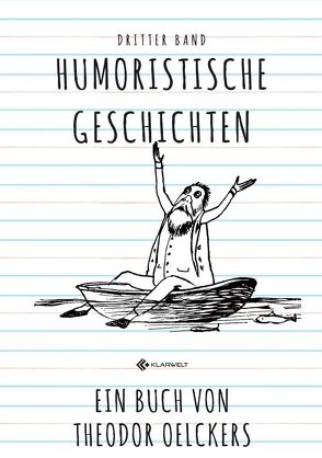 Humoristische Geschichten von Oelckers,  Theodor