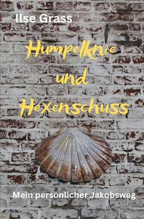 Humpelknie und Hexenschuss von Grass,  Ilse