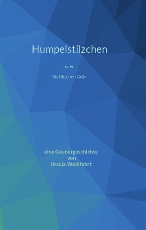 Humpelstilzchen von Wohlfahrt,  Ursula