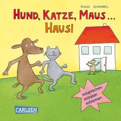 Hund, Katze, Maus … Haus! von Schnabel,  Dunja