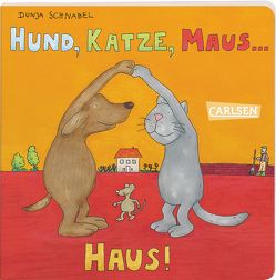 Hund, Katze, Maus … Haus! von Schnabel,  Dunja