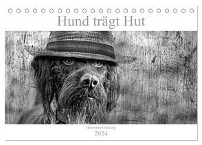 Hund trägt Hut (Tischkalender 2024 DIN A5 quer), CALVENDO Monatskalender von Greiling,  Hermann