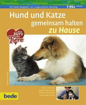 Hund und Katze gemeinsam halten von Schneider,  Gabriele