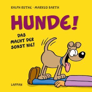 Hunde! von Barth,  Markus, Ruthe,  Ralph