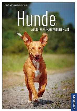 Hunde – alles, was man wissen muss von Krämer,  Eva-Maria, Schöning,  Barbara, Winkler,  Sabine