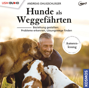 Hunde als Weggefährten von Ohligschläger,  Andreas