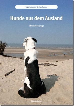 Hunde aus dem Ausland von Ganslosser,  Udo