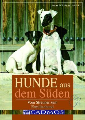 Hunde aus dem Süden von Nau,  Martina