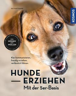 Hunde erziehen – mit der 5er-Basis von Hartmann,  Kai