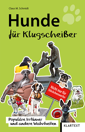 Hunde für Klugscheißer von Schmidt,  Claus M.