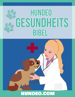 Hunde Gesundheits Bibel