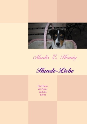 Hunde-Liebe von Hornig,  Marlis E.