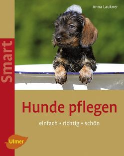 Hunde pflegen von Laukner,  Anna