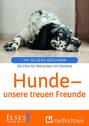 Hunde – unsere treuen Freunde von Fels,  Ulla, Rosentreter,  Sophie