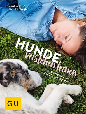 Hunde verstehen lernen von Ludwig,  Gerd, Wegler,  Monika