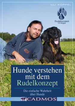 Hunde verstehen Rudelkonzept von Köppel,  Uli