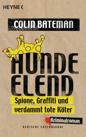 Hundeelend von Bateman,  Colin, Wagner,  Alexander